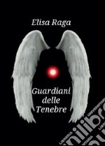 Guardiani delle tenebre libro