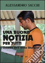 Una buona notizia per tutti libro