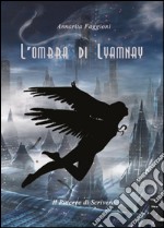 L'ombra di Lyamnay libro