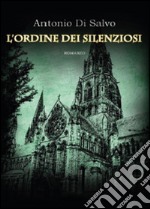 L'ordine dei silenziosi libro