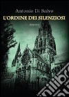 L'ordine dei silenziosi libro