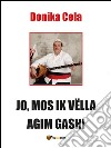 Jo, mos ik vëlla agim gashi libro di Cela Donika