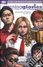 Educazione fisica. Morning glories (4) libro