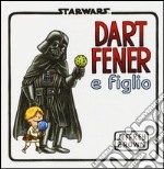 Dart Fener e figlio libro