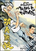 La via raggiante del kung fu infinito libro