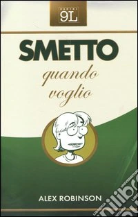 Smetto quando voglio