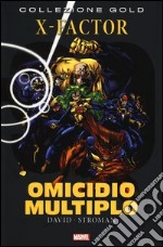 Omicidio multiplo. X-factor. Vol. 1 libro