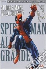 Alla grande. Spider-Man libro