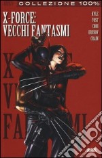 Vecchi fantasmi. X-Force. Vol. 2