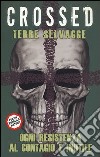 Terre selvagge. Crossed. Vol. 4 libro