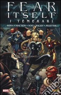 I temerari. Fear itself. Vol. 3 libro