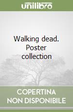 Walking dead. Poster collection libro