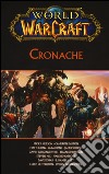 Cronache. World of Warcraft libro