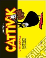 Cattivik. L'integrale. Vol. 1: Le origini (1975-1988) libro