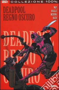 Regno oscuro. Deadpool. Vol. 2 libro
