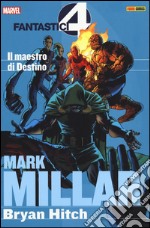 Il maestro di Destino. Fantastici quattro. Mark Millar collection. Vol. 2 libro