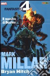 Il maestro di Destino. Fantastici quattro. Mark Millar collection. Vol. 2 libro