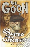 The Goon. Vol. 9: Il disastro della coscienza libro