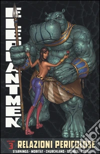 Relazioni pericolose. Elephantmen. Vol. 3 libro