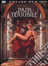 Il papa terribile. Vol. 1 libro