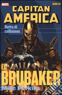 Rotta di collisione. Capitan America. Vol. 3 libro