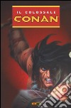 Il colossale Conan. Vol. 1 libro