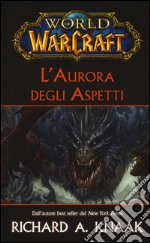 L'aurora degli Aspetti. World of Warcraft libro