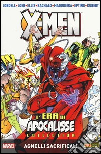 L'era di apocalisse collection. X-Men. Vol. 2: Agnelli sacrificali libro