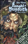 Funghi di Yuggoth a altre colture libro