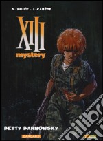 Betty Barnowski. XIII Mystery. Vol. 7