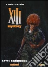 Betty Barnowski. XIII Mystery. Vol. 7 libro