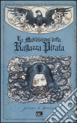 La maledizione della ragazza pirata libro