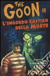 The Goon. Vol. 10: L' ingordo castigo della morte libro