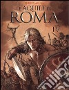 Le aquile di Roma. Vol. 4 libro