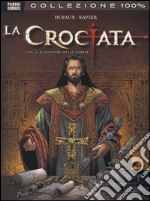 Il signore delle sabbie. La crociata. Vol. 4 libro