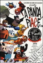 A Panda piace... fare i fumetti degli altri (e viceversa) libro