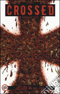 Conquista tutto. Crossed. Vol. 6 libro