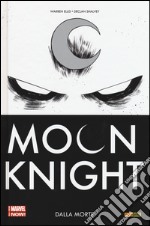 Dalla morte. Moon Knight. Vol. 1 libro