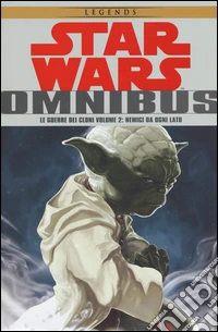 Le guerre dei cloni. Star Wars Omnibus. Vol. 2: Nemici da ogni lato libro