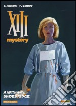 Martha Shoebridge. XIII Mystery. Vol. 8 libro