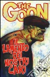 The Goon. Vol. 12: Il lamento dei nostri cari libro