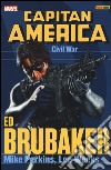 Civil war. Capitan America. Ed Brubaker collection. Vol. 5 libro