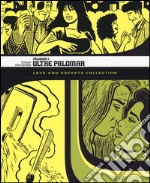 Oltre Palomar. Palomar. Love and Rockets collection. Vol. 3 libro