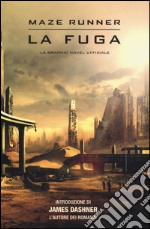 La fuga. Maze Runner libro