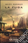 La fuga. Maze Runner libro