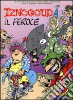 Iznogoud. Il feroce. Vol. 4 libro