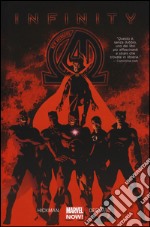 New Avengers. Infinity. Vol. 2 libro