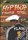 Hip-hop family tree. Vol. 1: Dagli anni 70 al 1981 libro