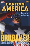 La morte del sogno. Capitan America. Ed Brubaker collection. Vol. 6 libro