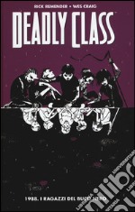 1988. I ragazzi del buco nero. Deadly class. Vol. 2 libro